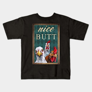 Chicken Nice Butt Kids T-Shirt